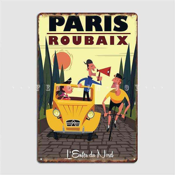 Pintura de metal Paris Roubaix Poster Metal Place Club Pintura em casa DCOR Decoração de cozinha lata Posters T220829