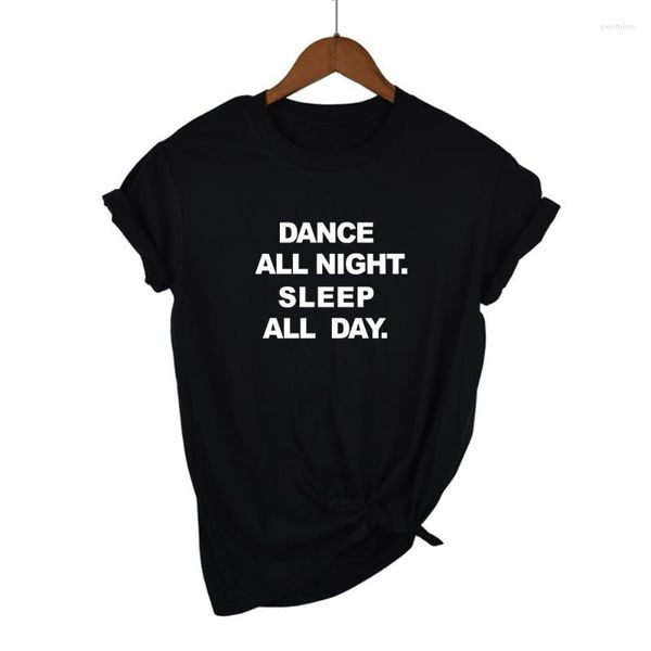 T-shirt da donna T-shirt da donna DANCE ALL NIGHT SLEEP DAY Lettere Stampa T-shirt da donna in cotone Casual Camicia divertente per Lady Top Tee