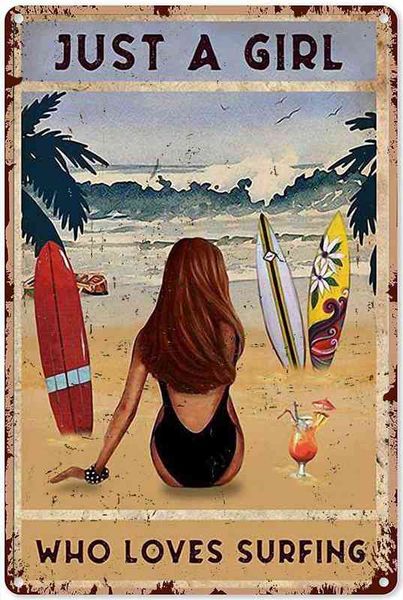 Metallmalerei Tier Sommer Strand Nur ein Mädchen, das Surfen liebt Blechschild Vintage Chic Kunst Metall Poster Schild Dekoration Zuhause Küche Badezimmer T220829