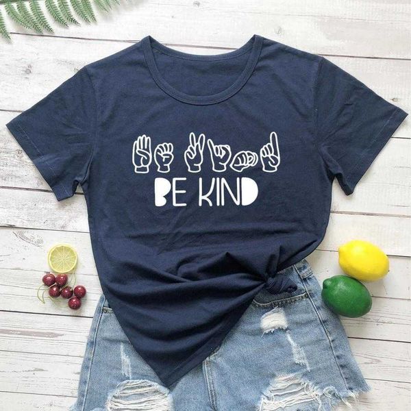 Lingua dei segni Be Kind Shirt Womens T T-shirt Camicie positive Accettazione Religione