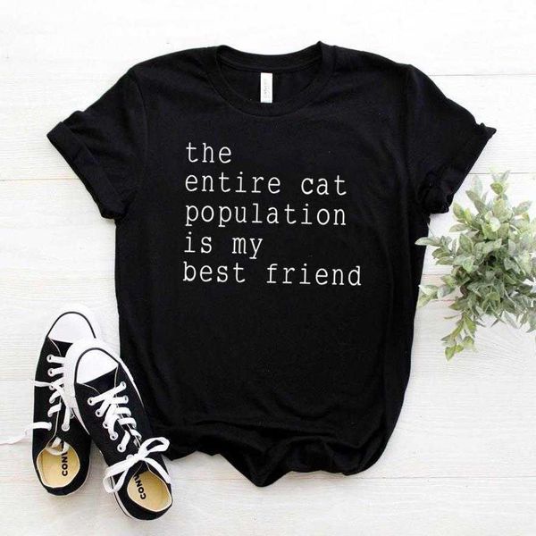 The Entire Tee Cat Population Damen T-Shirt My Friend Damen Casual Lustiges T-Shirt