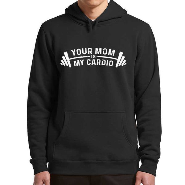 Herren-Kapuzenpullover, Sweatshirts, Your Mom Is My Cardio, lustige Hoodies, I Love Hot Moms, MILF, sarkastisch, lustige Zitate, Sweatshirts, Fitnessstudio, Sport, Herrenbekleidung, T221008