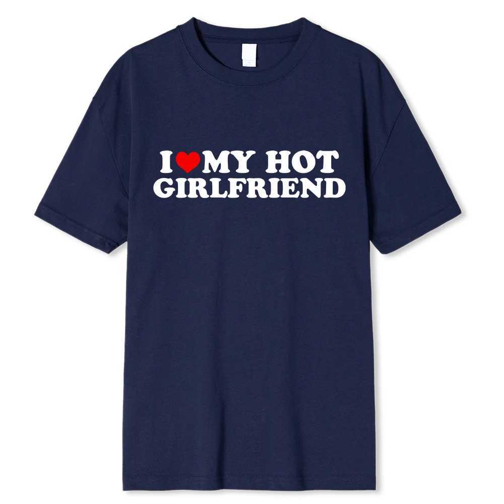 T-shirt da uomo Vintage Divertente I Love My Hot Girlfriend T-shirt da fidanzato Coppia T-shirt grafica da uomo Fidanzati Cotone Casual Sport Streetwear