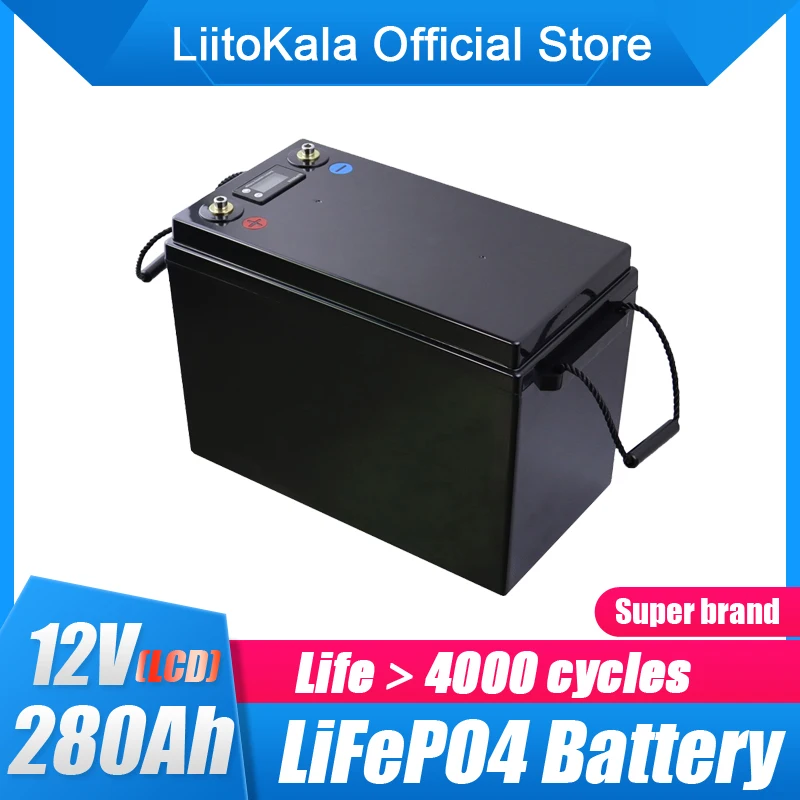 LiitoKala 12V 280Ah lifepo4 battery DIY 12.8V 280AH rechargeable battery pack for E-scooter RV Solar Energy storage system