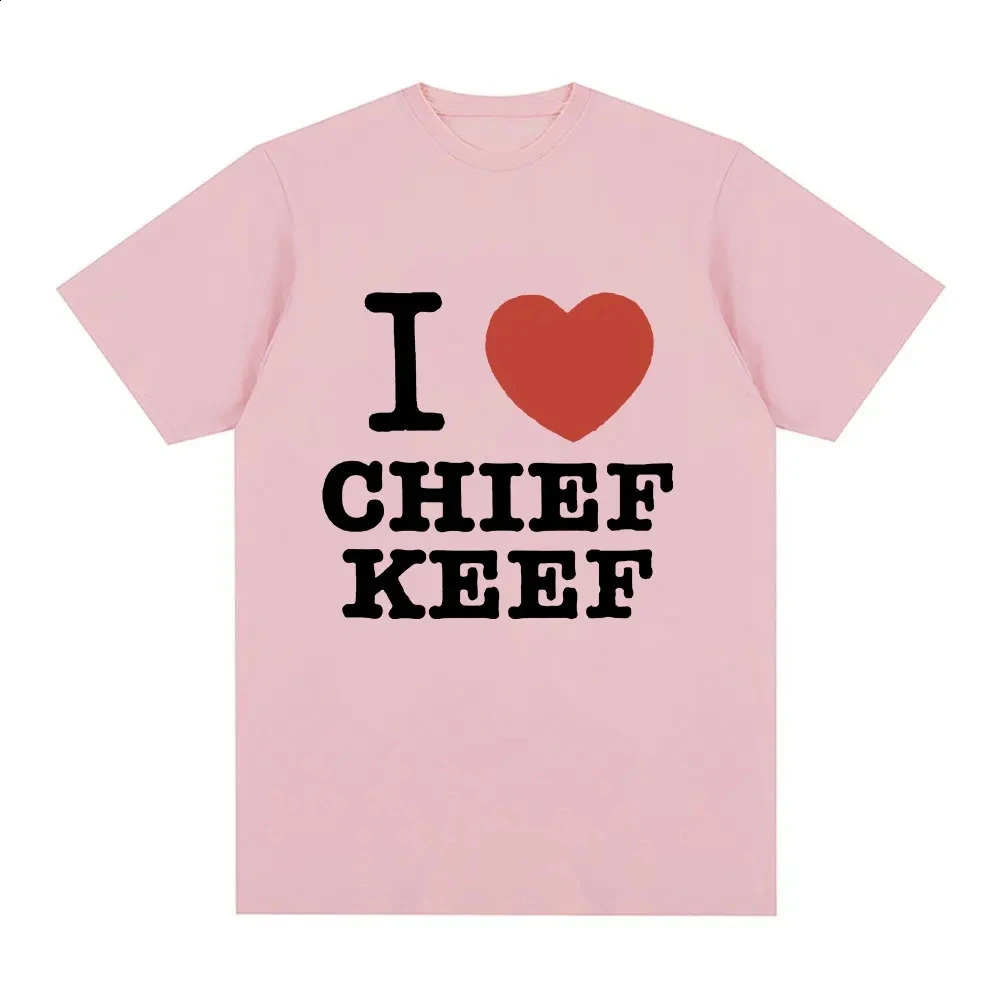 I Love CHIEF KEEF Women Fashion T-shirt Clothing Y2K T Shirt Men Graphic Printed Fashion Harajuku Clothes Causal Tops Tee 240322