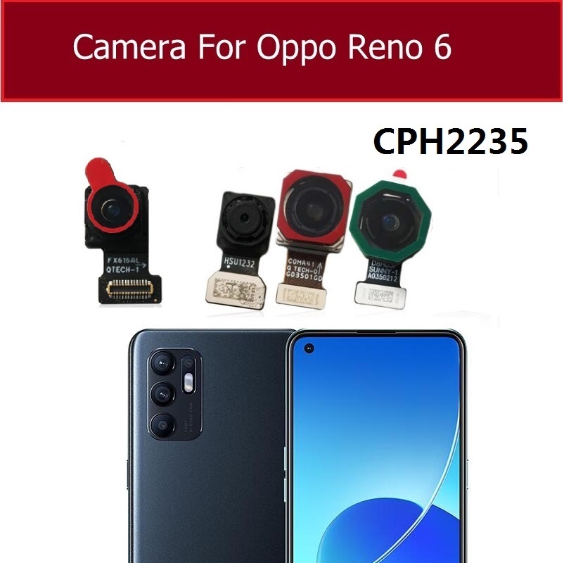 OPPO RENO 6 6Z 5G CPH2235 CPH22237 CPH2251/PEQM00 Küçük Ön Arka Kamera Modülü Kamera Esnek Kablo için Arka Ön Kamera
