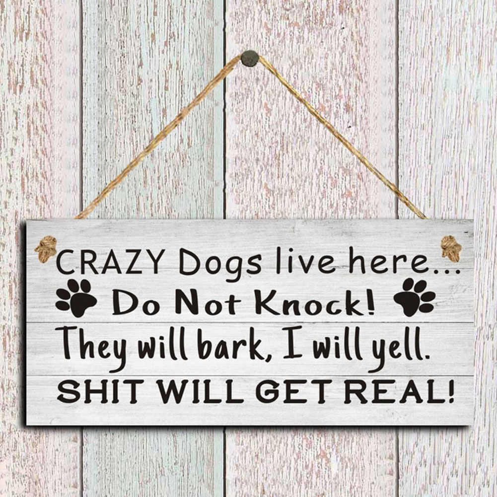 Funny Crazy Dogs Live Here Do Not Knock Wood Plaque Sturdy Dog Sign Home Decor Yard Gate Warning Wooden Sign Multi-purpose