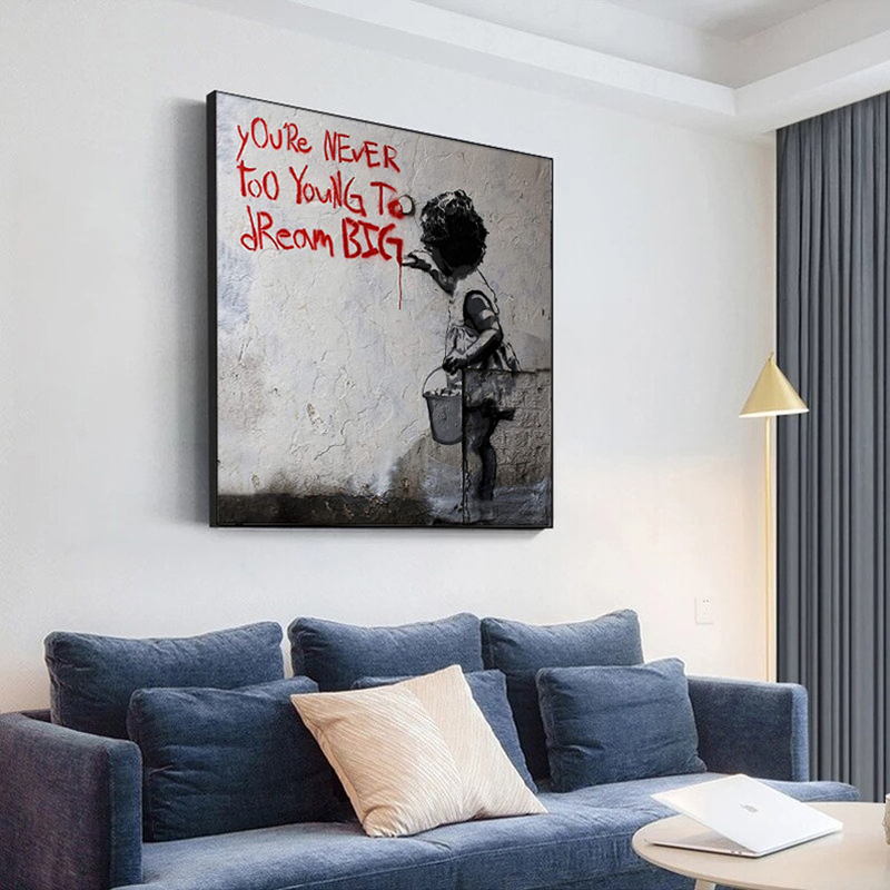 Banksy Graffiti Art Poster and Prints You're Never too young to Dream Big Canvas Painting Wall Art for Living Room Home Decor
