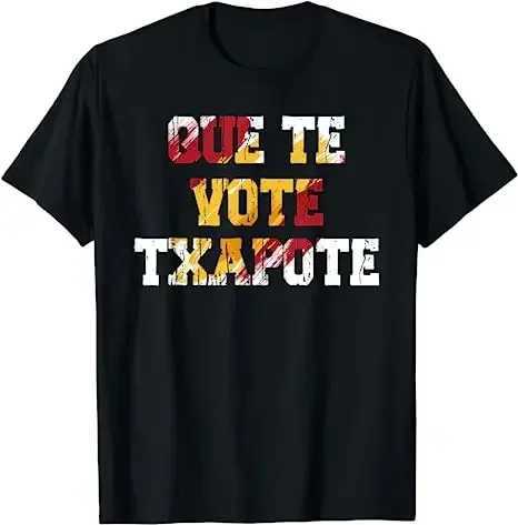 Erkek Tişörtler Que Te Oy Txapote T-Shirt Sanchez Gobierno Dimion Graciosa Tee Tops Viva Espaaviva Nuestra Patria Patriotic Grafik Kıyafet T240425