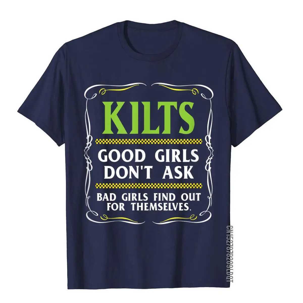 Camisetas para hombres Kilts Good Girls Don't Preguntando camiseta para hombres Funny Scottish Tee Cool Camiseta Mens Coda Top Funny Camiseta Venta caliente J240426