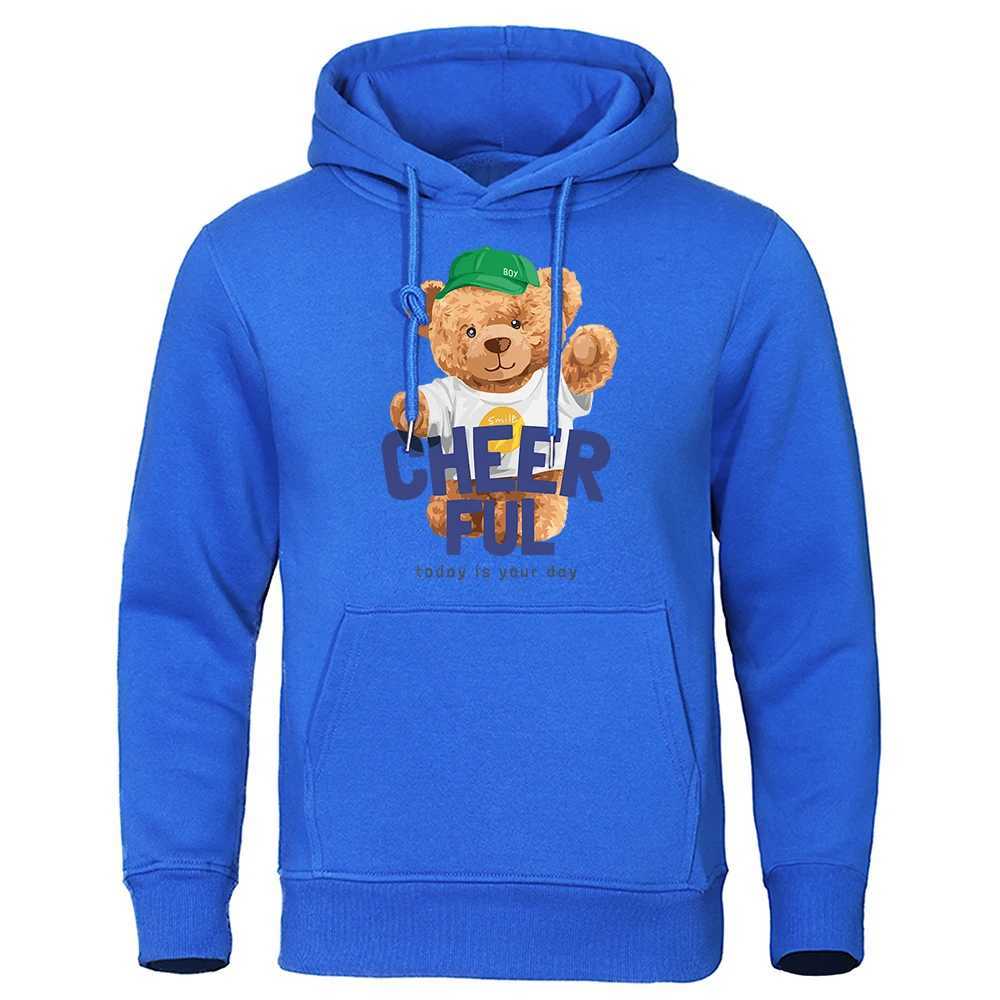 Men's Hoodies Sweatshirts Cheerful Teddy Bear Boy Today Is Your Day Print Mens Hoodie Fleece Warm Sportswear Fashion Street Hoody Loose Pocket Sweatshirt T240217