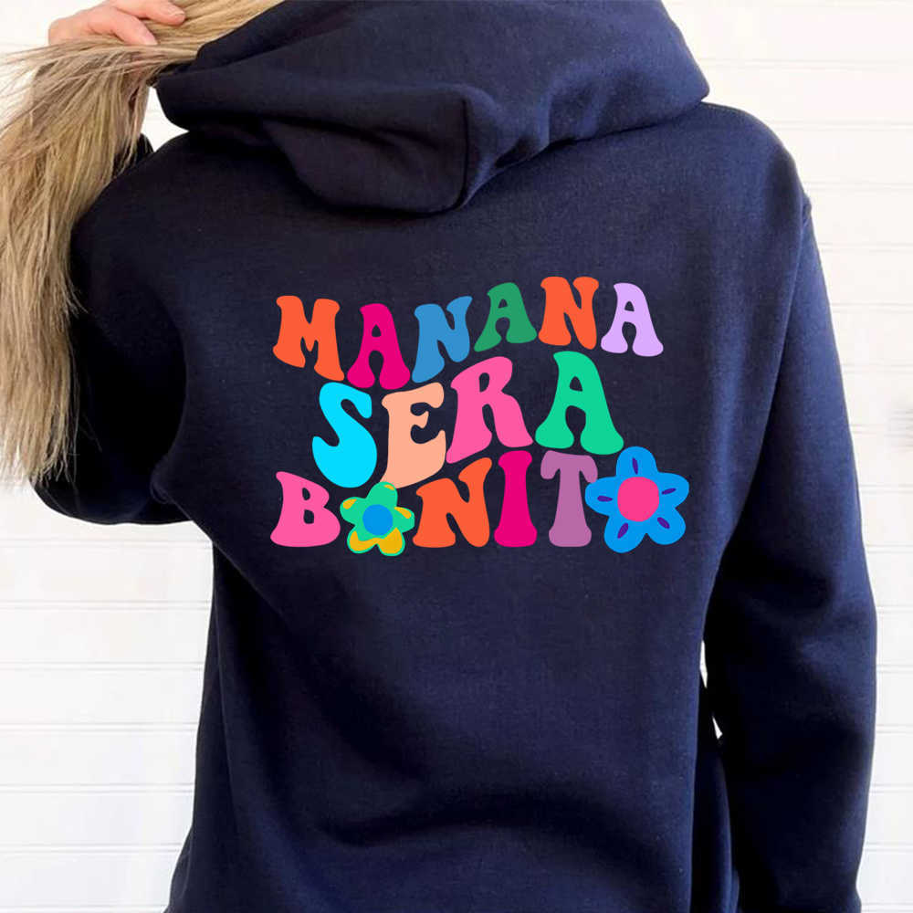 Manana Sera Bonito Hoodie Karol G Manana Sera Bonito Hoodie Tomorrow Will Be Nice Graphic T Shirts Unisex Bichota Sweatshirt HKD230725