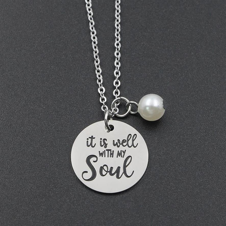 Pendant Necklaces Fashion Bible Verse Necklace It Is Well With My Soul Stainless Steel Quote Scripture Christian Jewelry GiftsPend219M