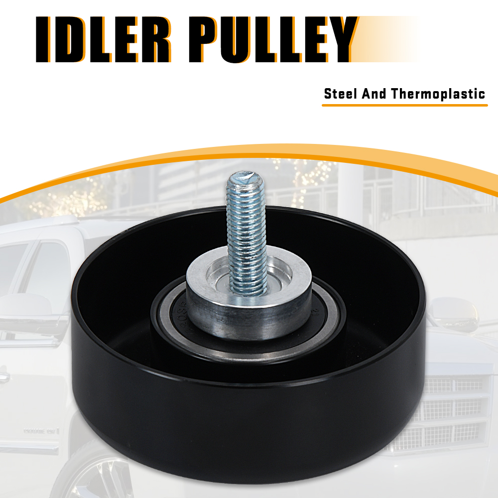 36299 Drive Belt Idler Pulley Car Idler Pulley For -Chevrolet Avalanche/Express 1500/SSR PQY-CPY12