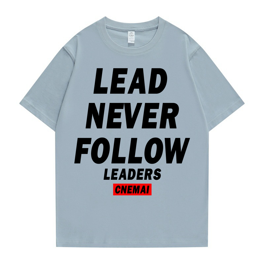 cnemai lead never follow leaders tShirt hommes manches courtes haut d'été t-shirts drôles femmes équipe langue charme personnalité tee enfants vêtements