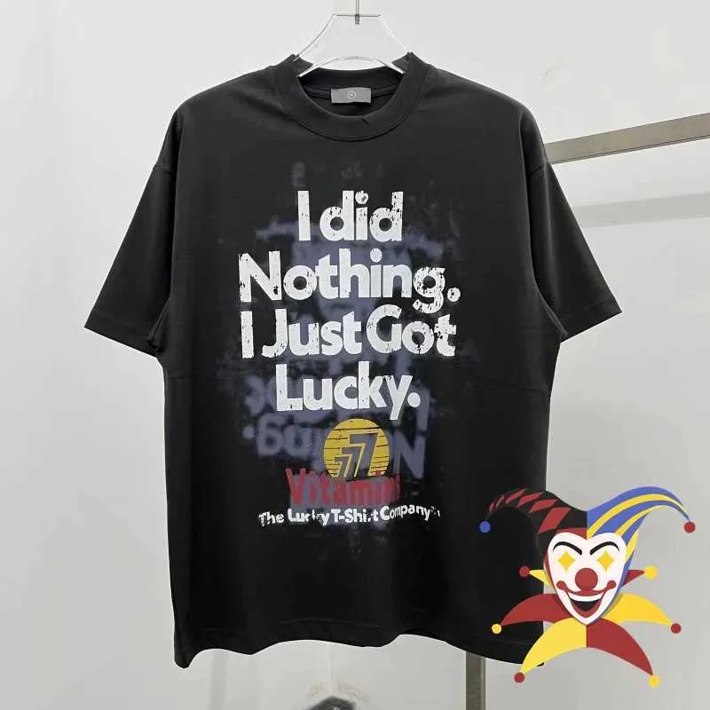 Lucky Wash T-Shirt Men's Women's Heavyweight Tee, Premium Cotton Graphic T, Casual Style, 'I Did Nothing, I Just Got Lucky'