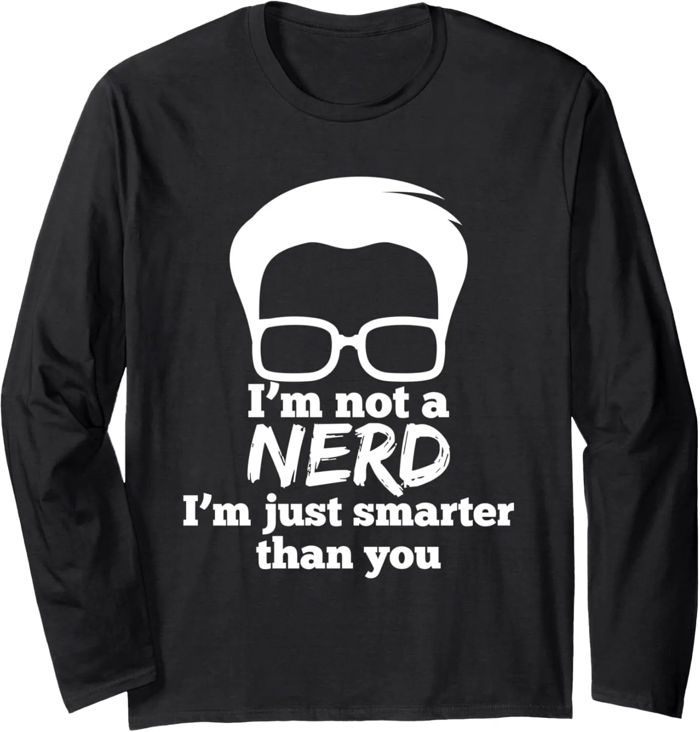 Funny Nerd Shirts Mens Long Sleeve Sweatshirt Novelty Geek Tee For