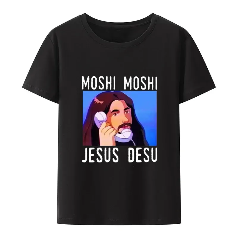 Moshi Jesus Desu Funny Tシャツの男性TシャツShort-Sleev BreseableTシャツカジュアルトップパターンRoupas Masculinas Koszulki 240102