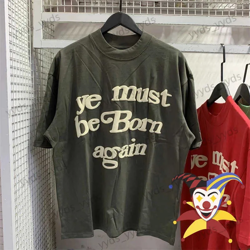 Mens T-Shirts Puff Print Ye Must Be Born Again T Shirt Men Women CPFM XYZ T-shirt Short Sleeve Cactus Plant Flea Market Tops Tee T240112