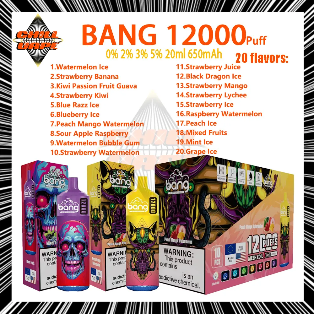 Chillvape original Bang 12000 Puff Vape jetable 0% 2% 3% 5% Force 20 ml Pod pré-rempli 650 mAh Batterie rechargeable Puffs 12k E Cigarettes