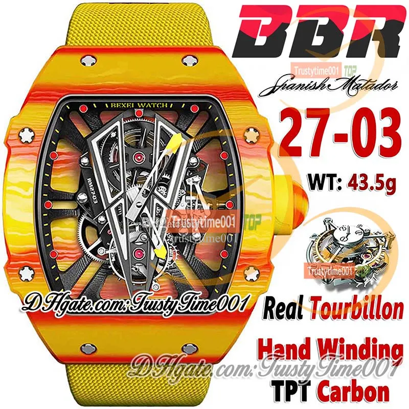 BBR 27-03 Real Tourbillon Hand Linding Mens Watch Red Yellow TPT Quartz Carbon Fiber Case Hippleon Sile أصفر حزام نايلون Super Edition Sport TrustyTime001 Watches