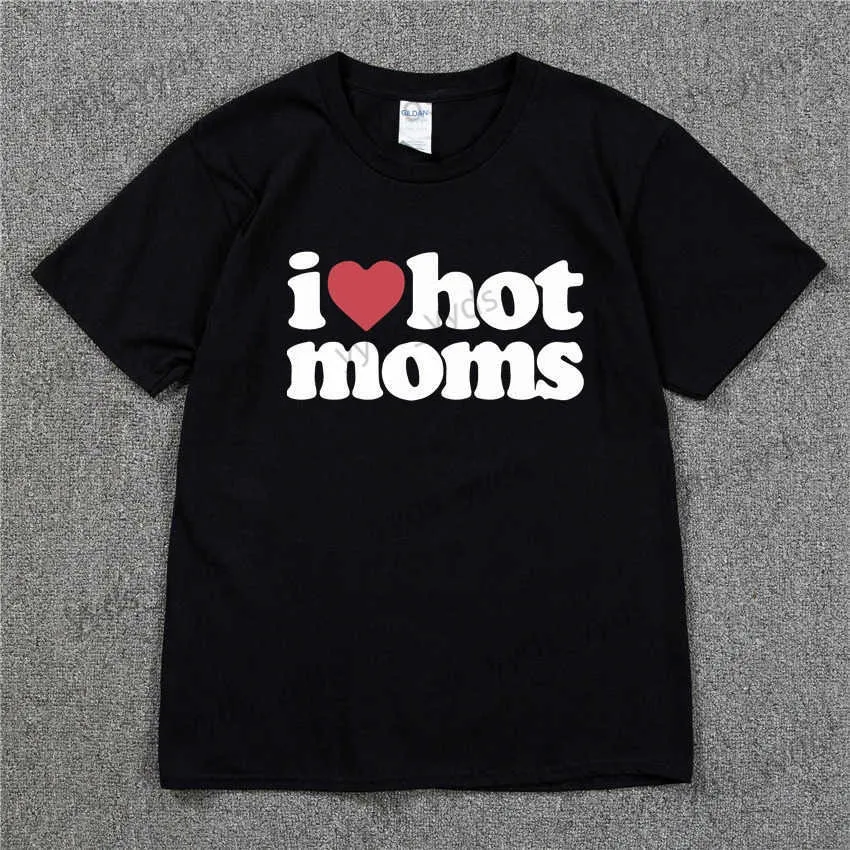 T-shirt da uomo I LOVE HOT MOMS Maglietta da skateboard 100% cotone streetwear T-shirt da uomo USA estate Maglietta hip hop di marca manica corta Swag Tee T240124