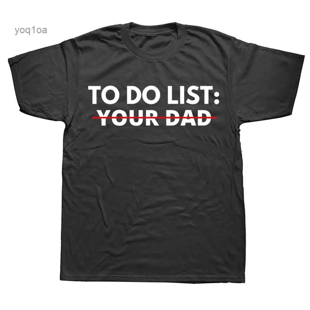 Herren T-Shirts Lustig To Do List Your Dad Vater Papa T-Shirts Sommerstil Grafik Baumwolle Streetwear Kurzarm Geburtstagsgeschenke T-Shirt Männer