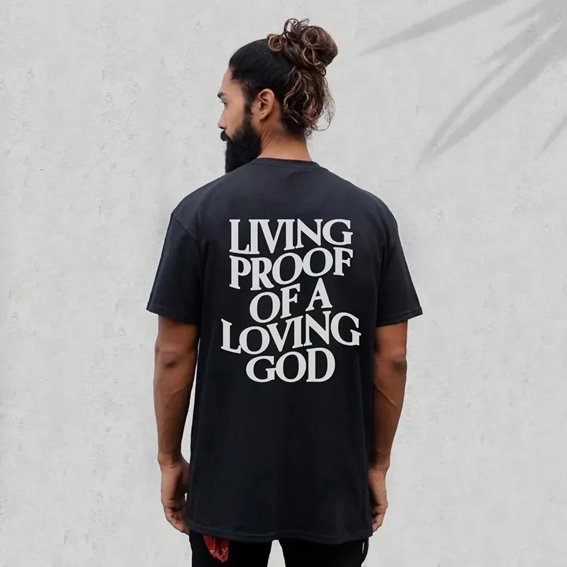 Men Women Summer Living Proof of a Loving God Print Y2k T-shirt Unisex Christian Cross Jesus Short Sleeved Tees Loose Cotton Top 240119