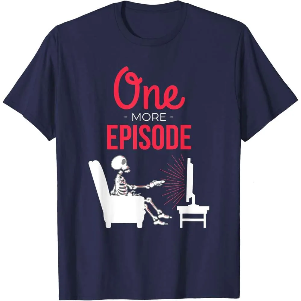 Save Big on Bulk Tv Series Tshirt Men's Graphic T Shirt One More Episode  Binge Watching TV Show Tee, Casual Short Sleeve Top For Summer | Best Deals  ..., image size:1000x1000