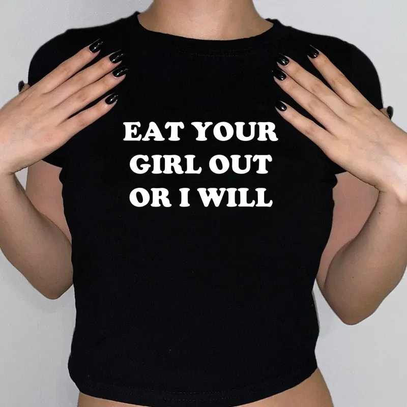 T-shirt Eat Your Girl Out or I Will Women T Shirt Soft Unisex TShirt Funny Lesbian Bisexual Woman LGBTQ Pride Crop Top Gay Pride Gift