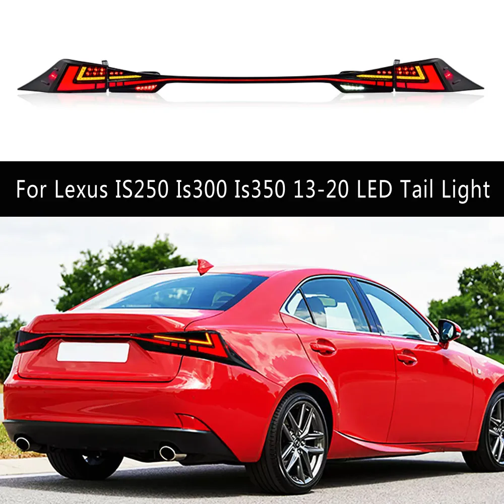 Biltillbehör Taillight Assembly Brake Reverse Running Lights For Lexus IS250 IS300 IS350 13-20 LED TAIK LIGHT STREAMER TURS Signal