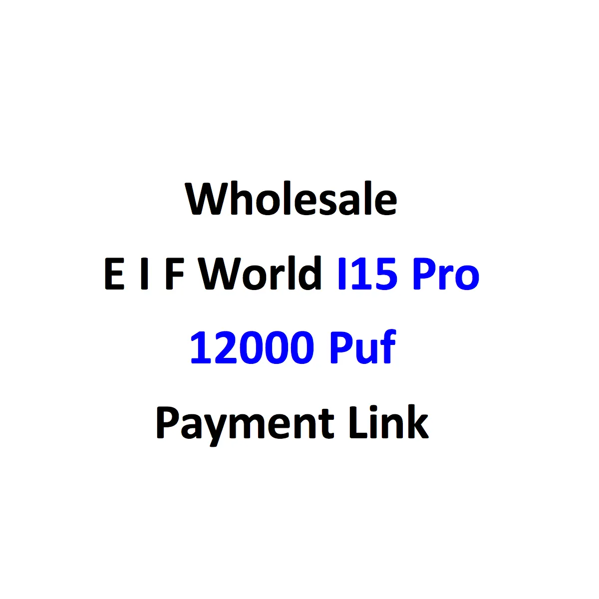 EIF WORLD i15 Pro 12000 Оптовая ссылка для оплаты 12 тыс. слитков