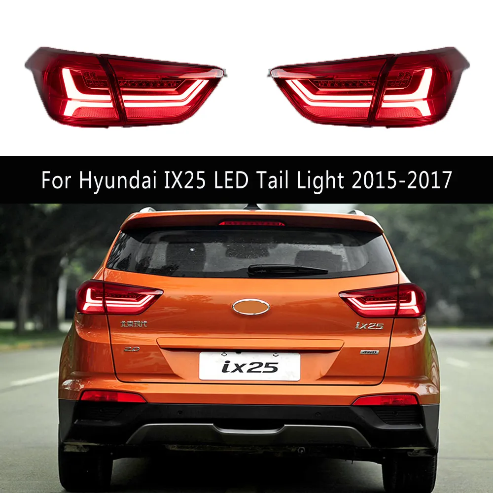 Bil Taillight Assembly Auto Parts för Hyundai IX25 LED-bakljus 15-17 Streamer Turn Signal Indicator Brake Reverse Running Lights