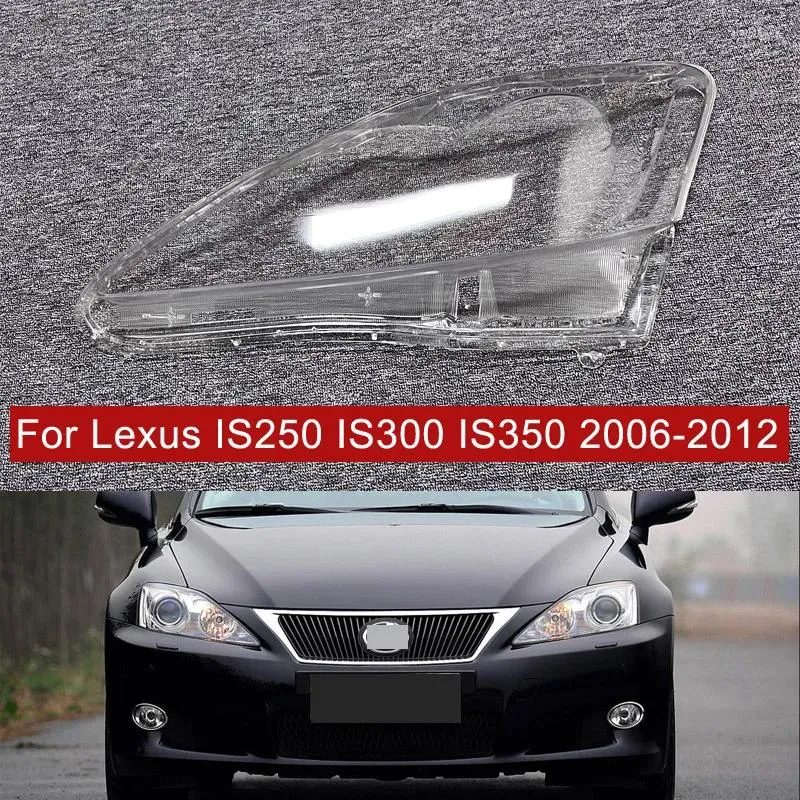 Система освещения для Lexus IS250 IS300 IS350 2006-2012, корпус фары, абажур, прозрачная крышка объектива