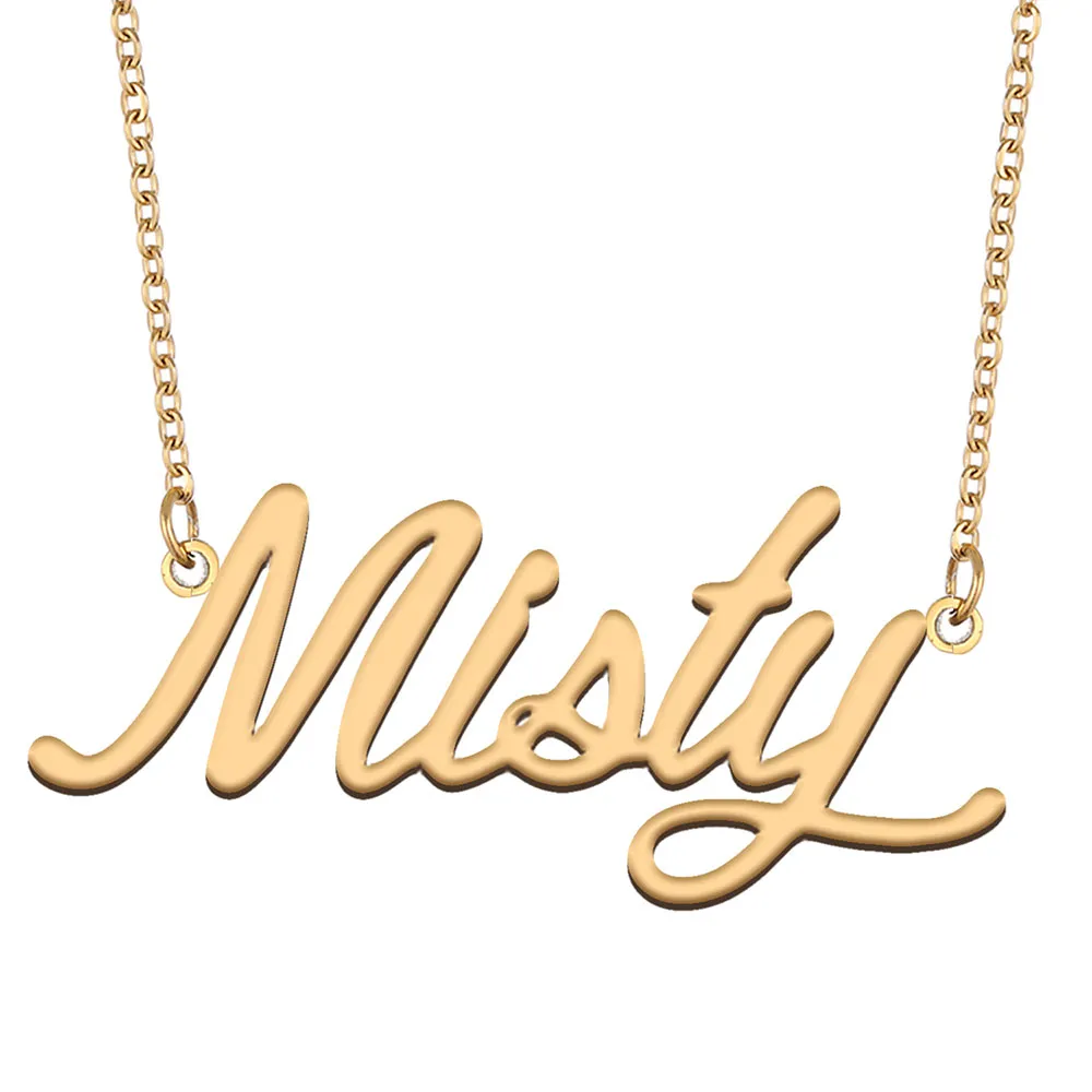 Nome Misty Collana Nome targa personalizzata ciondolo per donne regalo di compleanno per le ragazze migliori amici gioielli 18k oro inossidabile inossidabile acciaio inossidabile