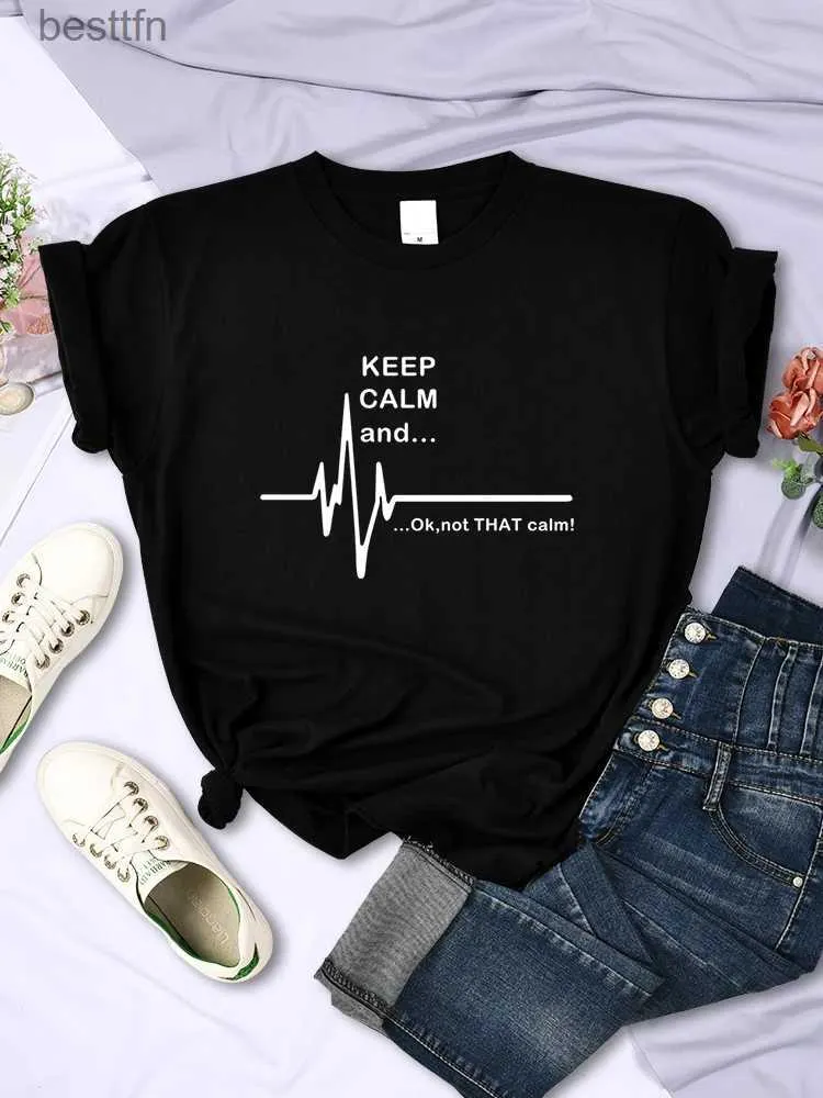 T-shirt Femme Keep Calm And OkNot That Calm Femmes T-shirt Été Respirant Court Sle Street Personnalité Crop Top Casual Womans Vêtements 240311