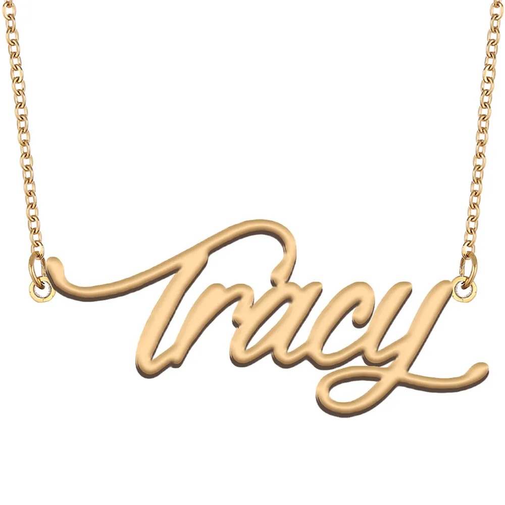 Ciondolo per collane con nome Tracy Personalizzato per donne, ragazze, amiche, regali per la mamma, acciaio inossidabile placcato oro 18 carati