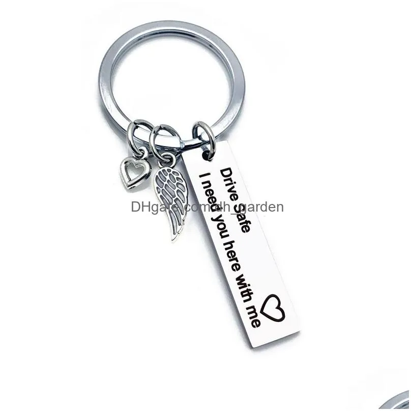 Key Rings Stainless Steel Drive Safe I Need You Here With Me Keyring For Your Family Engraved Car Keychain Husband Gift Boyfriend Drop Dhk0F