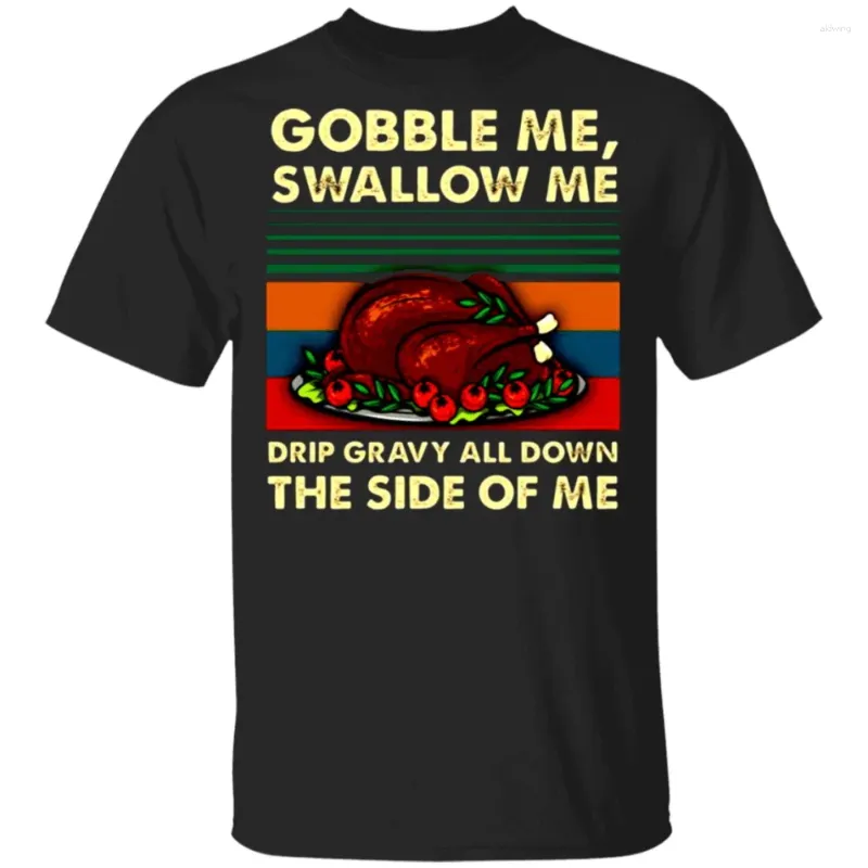 Men's T Shirts HX Thanksgiving T-shirts Gobble Me Delicious Turkey Sticker Printed T-shirt Tees Cotton Tops Casual Men Women Clothing