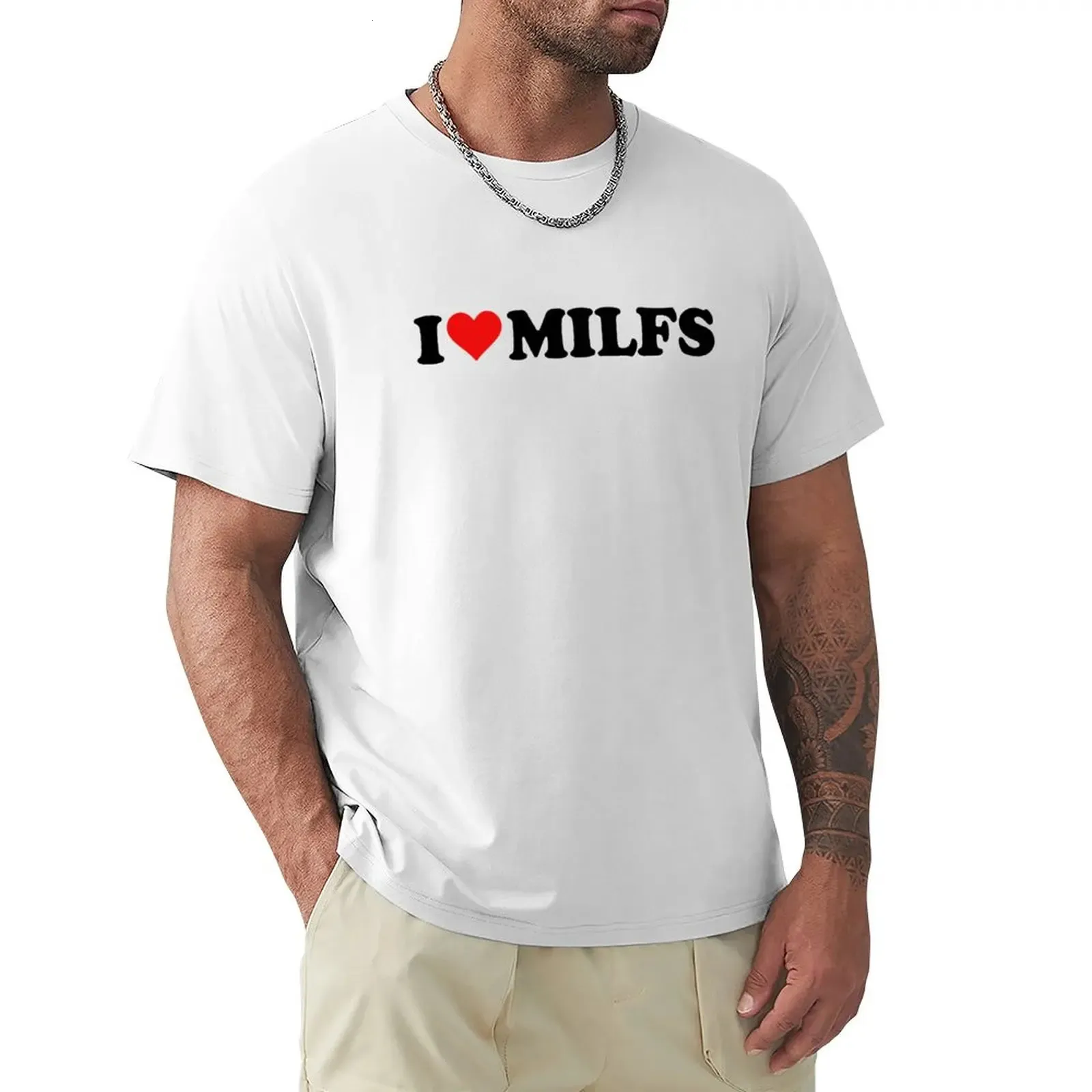 I Love Milfs TシャツTシャツ男プレーンTシャツ特大TシャツメンズトールTシャツ240323