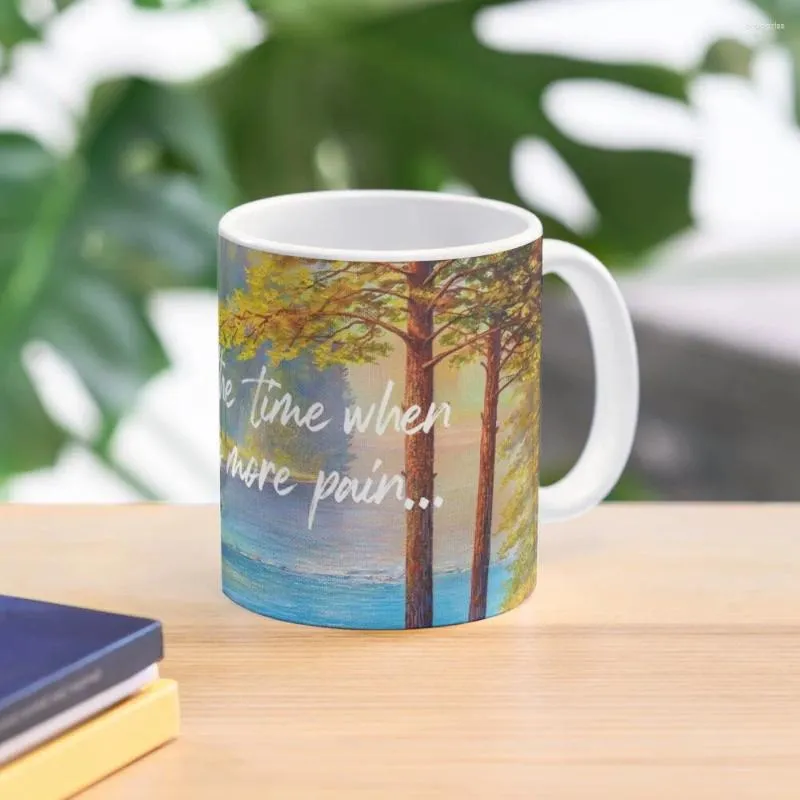 Mugs Imagine The Time When There Is No More Pain Coffee Mug Personalized Custom Cups