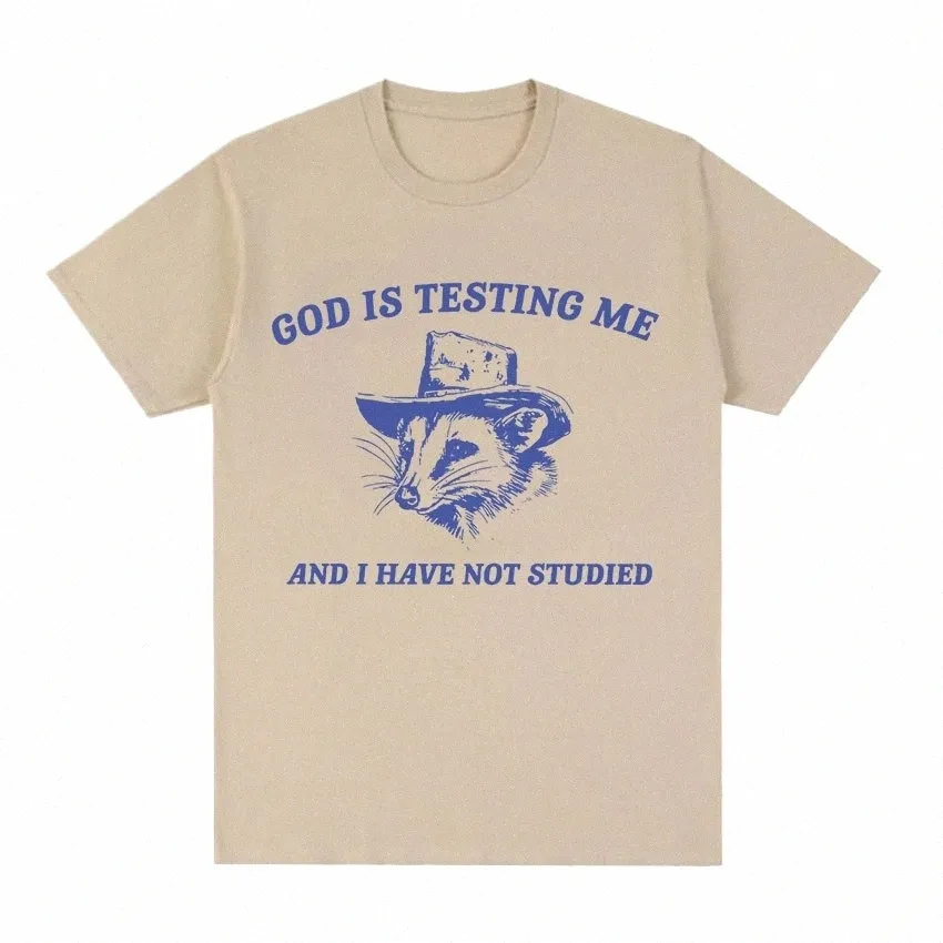 funny Possum God Is Testing Me Graphic T Shirt Men Women Fi Cott Short Sleeve T-shirt Harajuku Vintage Oversized T Shirts B1lC#