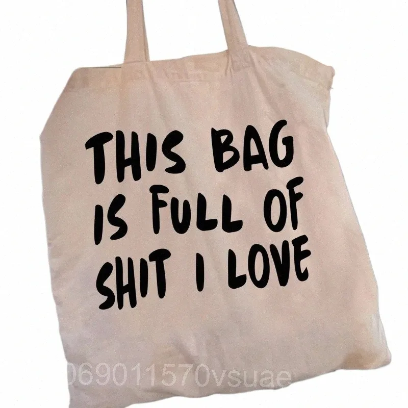 Femmes Shopper Ce sac est plein de merde J'aime les sacs à bandoulière en toile Étudiants Filles Belle grande capacité Sac à main fourre-tout décontracté a2VL #