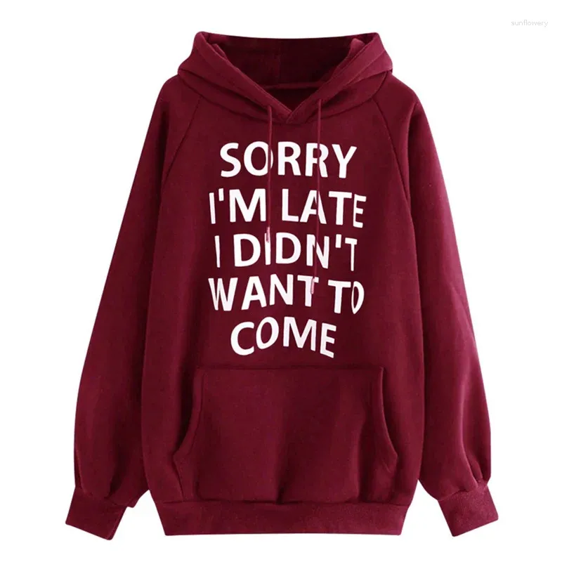 Women's Hoodies SORRY I'M LATE Letter Sweatshirt Women Autumn Winter Clothing Fashion Pullovers Tops Female Chic Loose Hooded