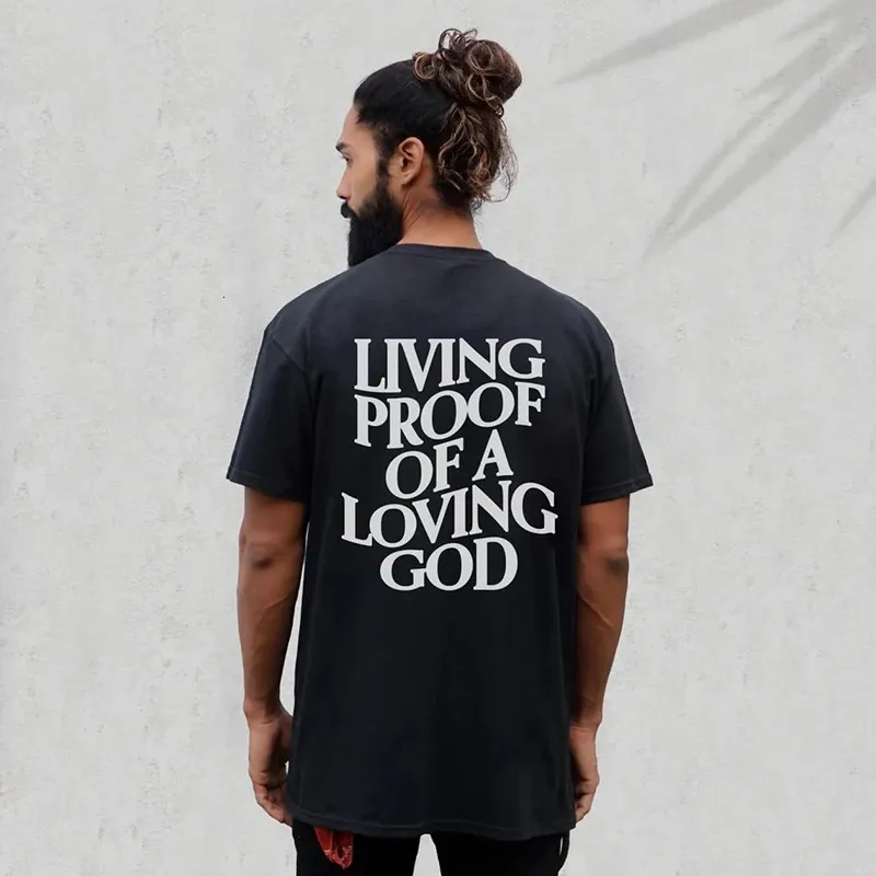 Men Women Summer Living Proof of a Loving God Print Y2k T-shirt Unisex Christian Cross Jesus Short Sleeved Tees Loose Cotton Top 240321