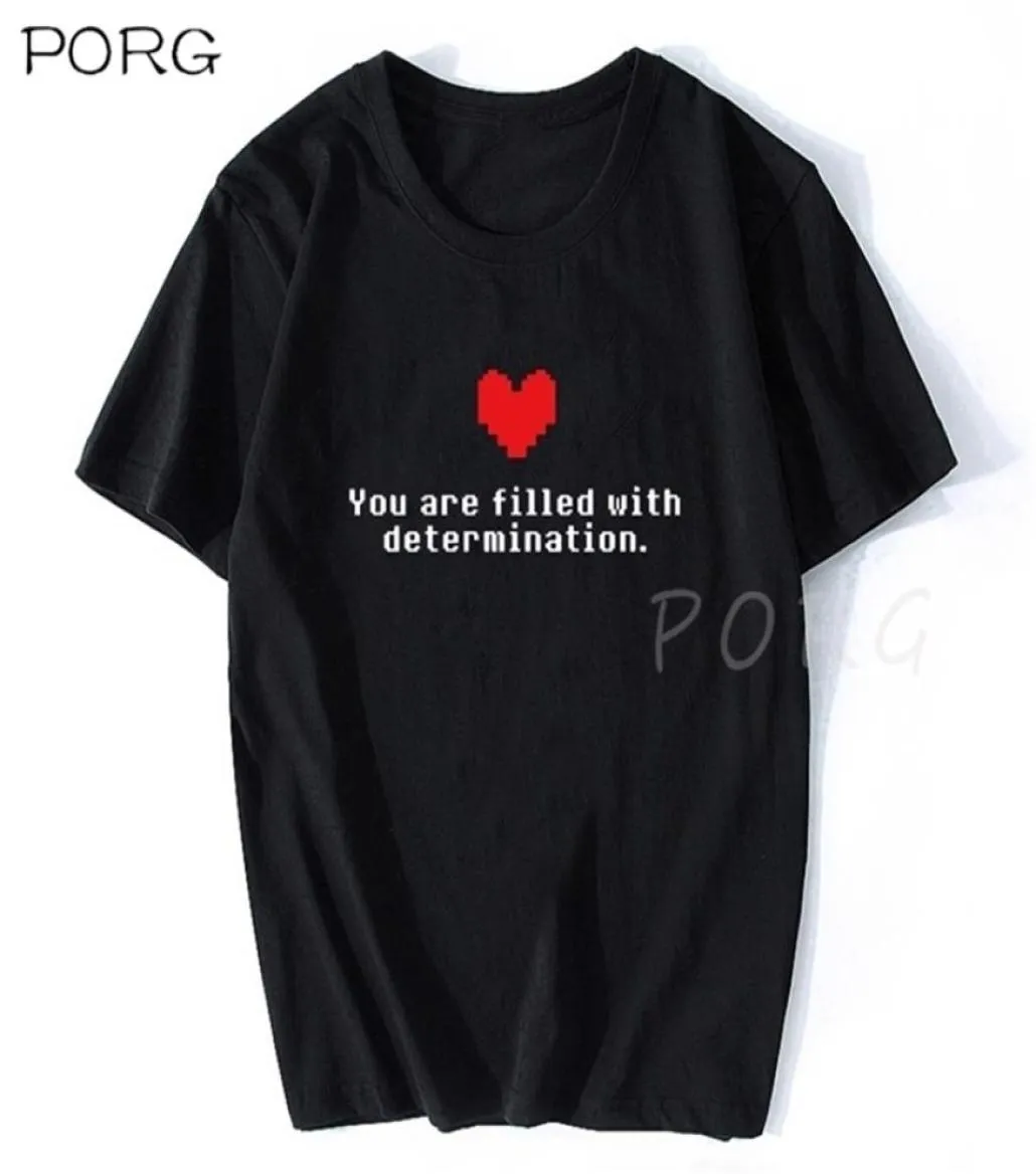 You Are Filled with Determination Letter Tshirt Undertale Funny Game T Shirt Men Cotton Gamer Clothes High Quality Tee 2107069193388