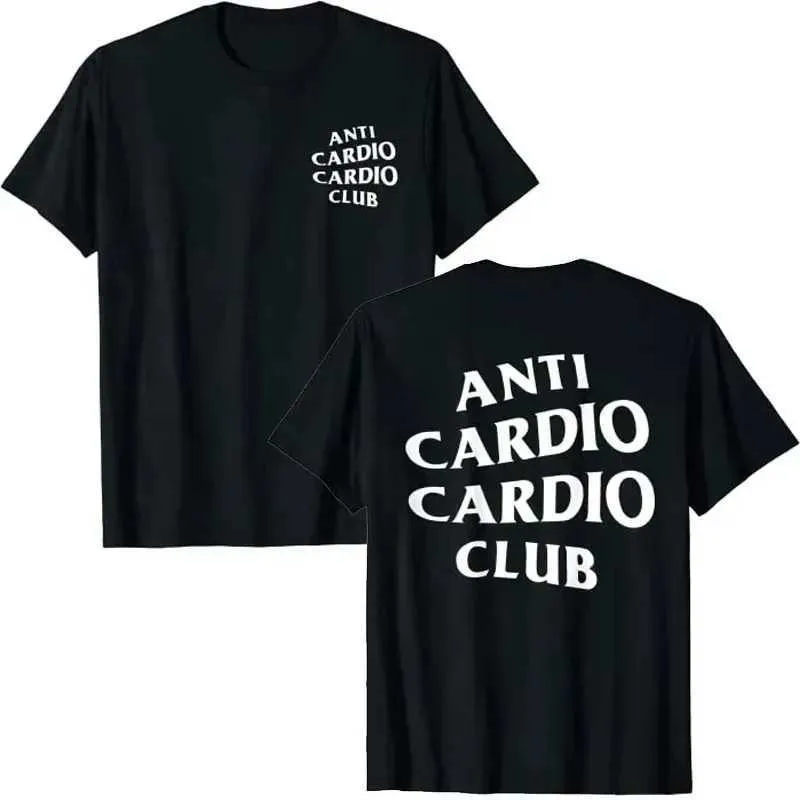 Herren T-Shirts Sommer Anti-Cardio Club Fitnessstudio Lebenssprüche Brief Print Grafik t Tops für Frauen Herren Kleidung Outfits T240506