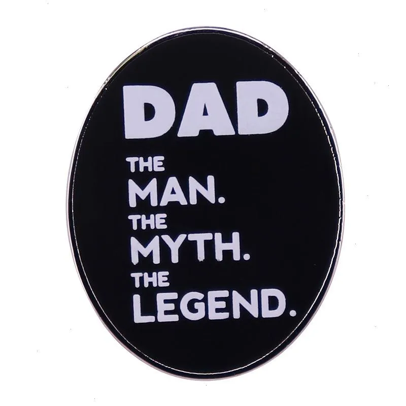 Dad The Man The Myth The Legend Pin Brooch Happy Father s Day Jewlery Gift