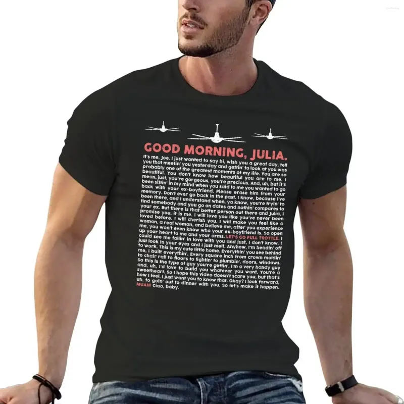 Polos masculins Good Morning Julia T-shirt Sweat poids lourds T-shirts graphiques pour hommes