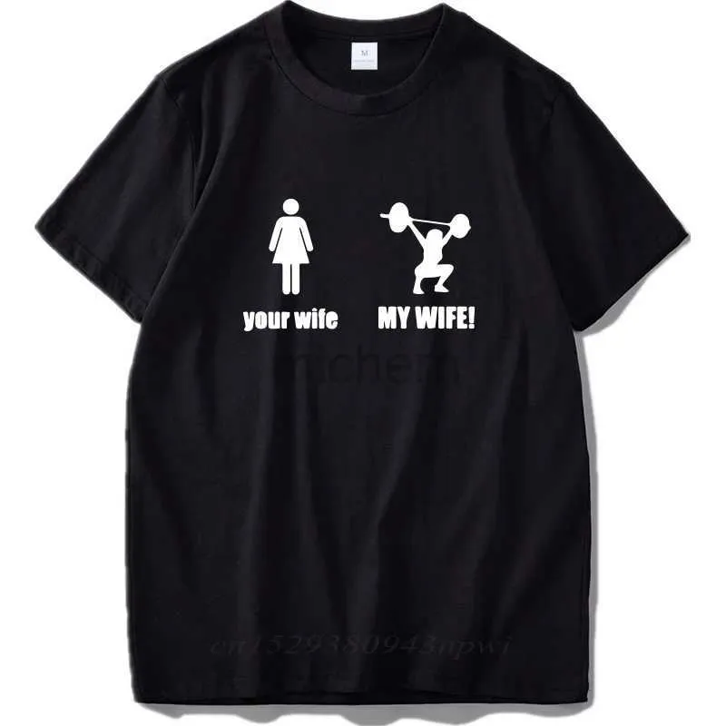 T-shirt maschile tua moglie e mia moglie T-shirt Ploeleslifting Thirt T-shirt T-shirt di alta qualità T-shirt Cotton Eu Size D240509